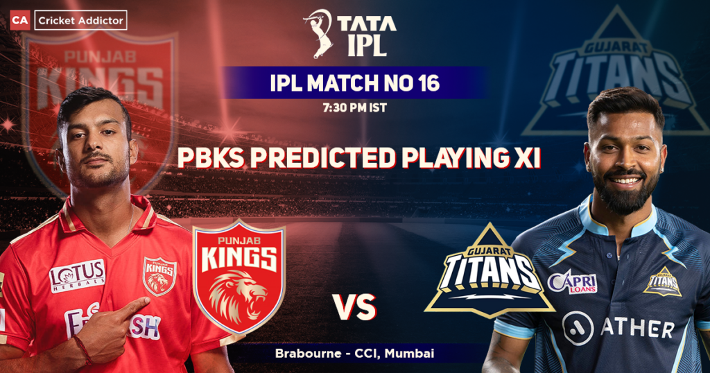 Pbks Vs Gt Punjab Kings Predicted Playing Xi Against Gujarat Titans