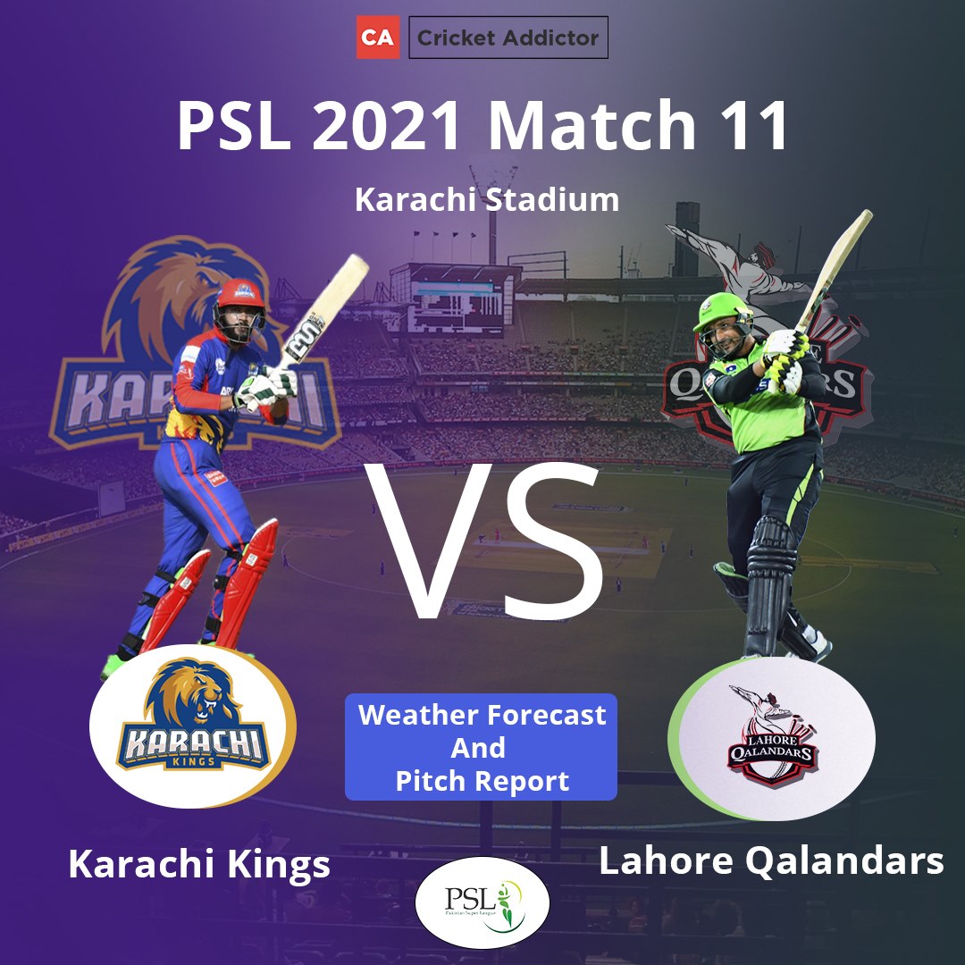 PSL 2021, Match 11: Karachi Kings vs Lahore Qalandars - Weather Forecast And Pitch Report