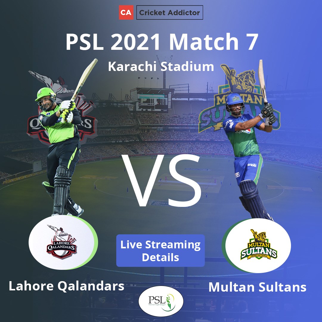 PSL 2021, Match 7: Lahore Qalandars vs Multan Sultans - When And Where To Watch, Live Streaming Details