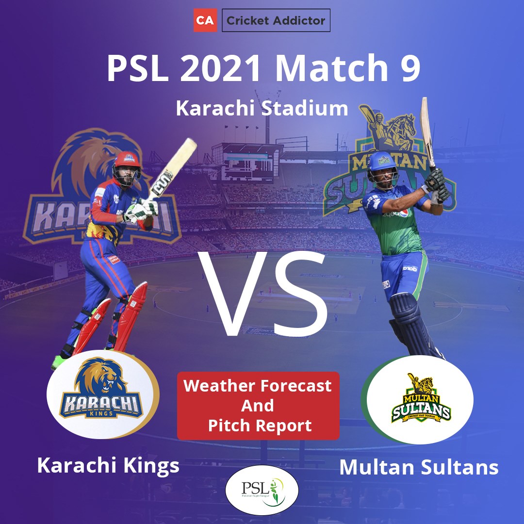 PSL 2021, Match 9: Karachi Kings vs Multan Sultans - Weather Forecast And Pitch Report