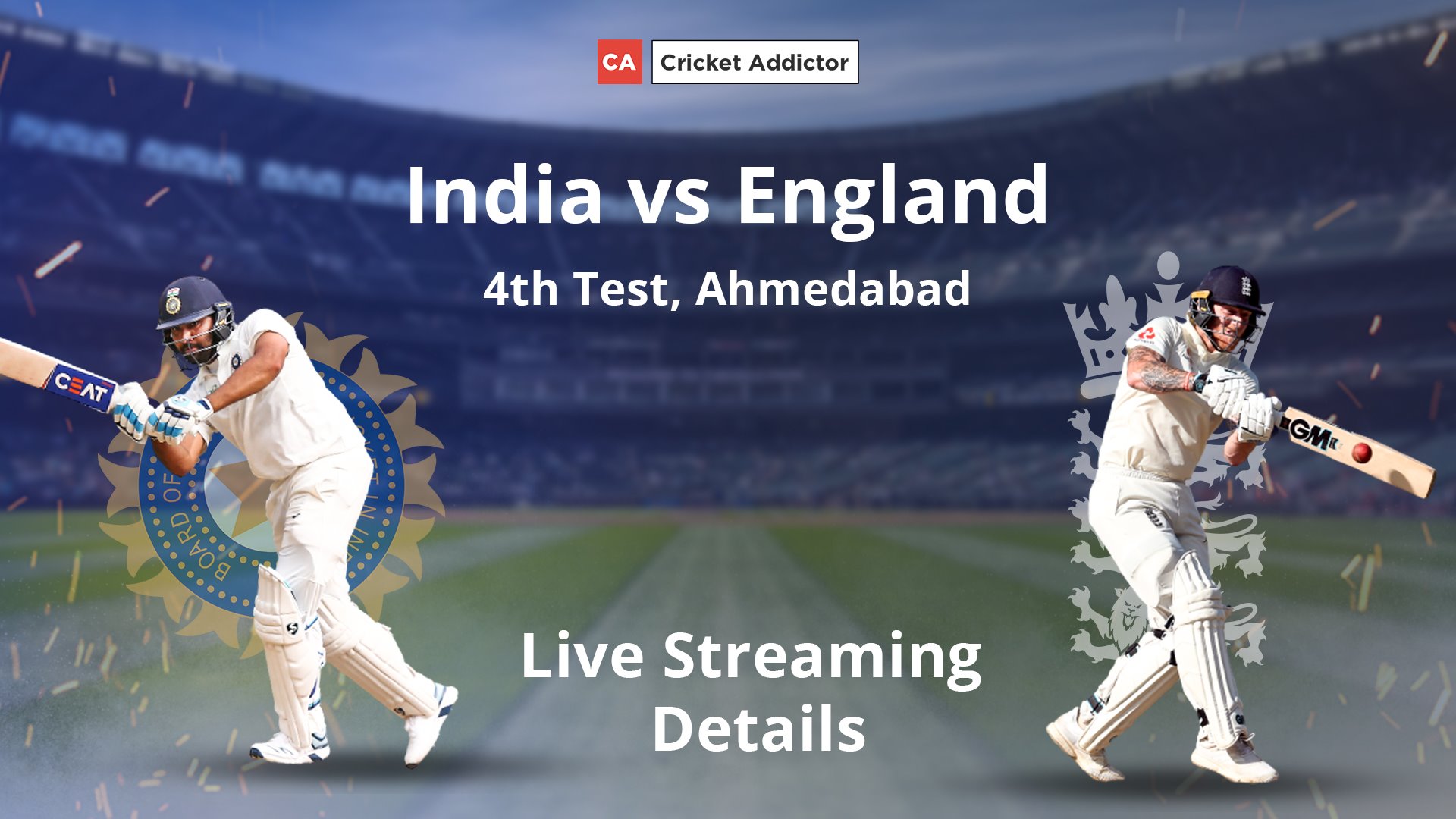 India vs England 2021, 4th Test: When And Where To Watch, Live Streaming Details