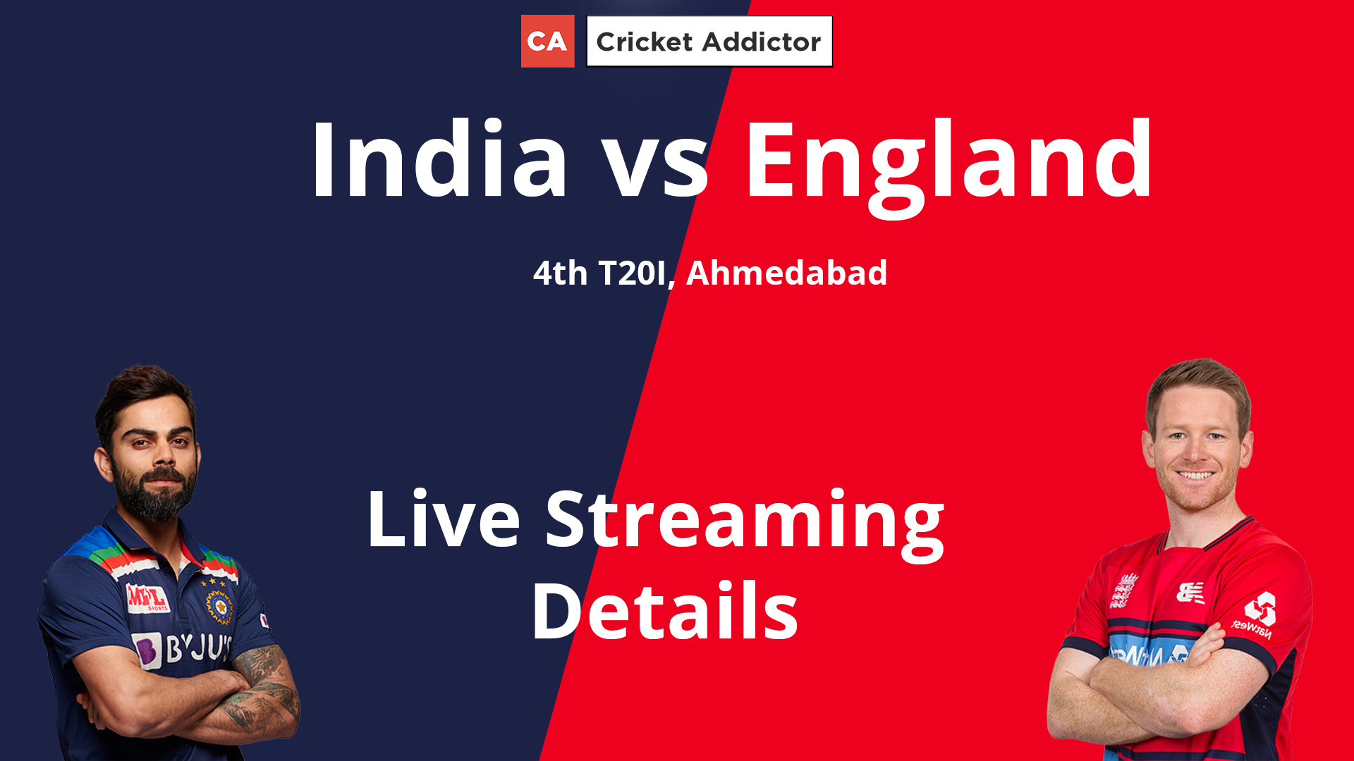 India vs England 2021, 4th T20I When And Where To Watch, Live Streaming Details