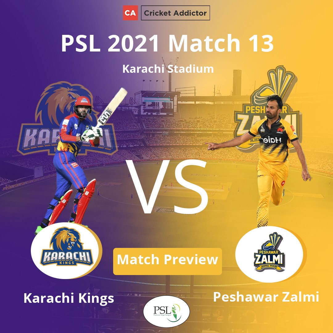 PSL 2021, Match 13: Karachi Kings vs Peshawar Zalmi - Match Preview And Prediction