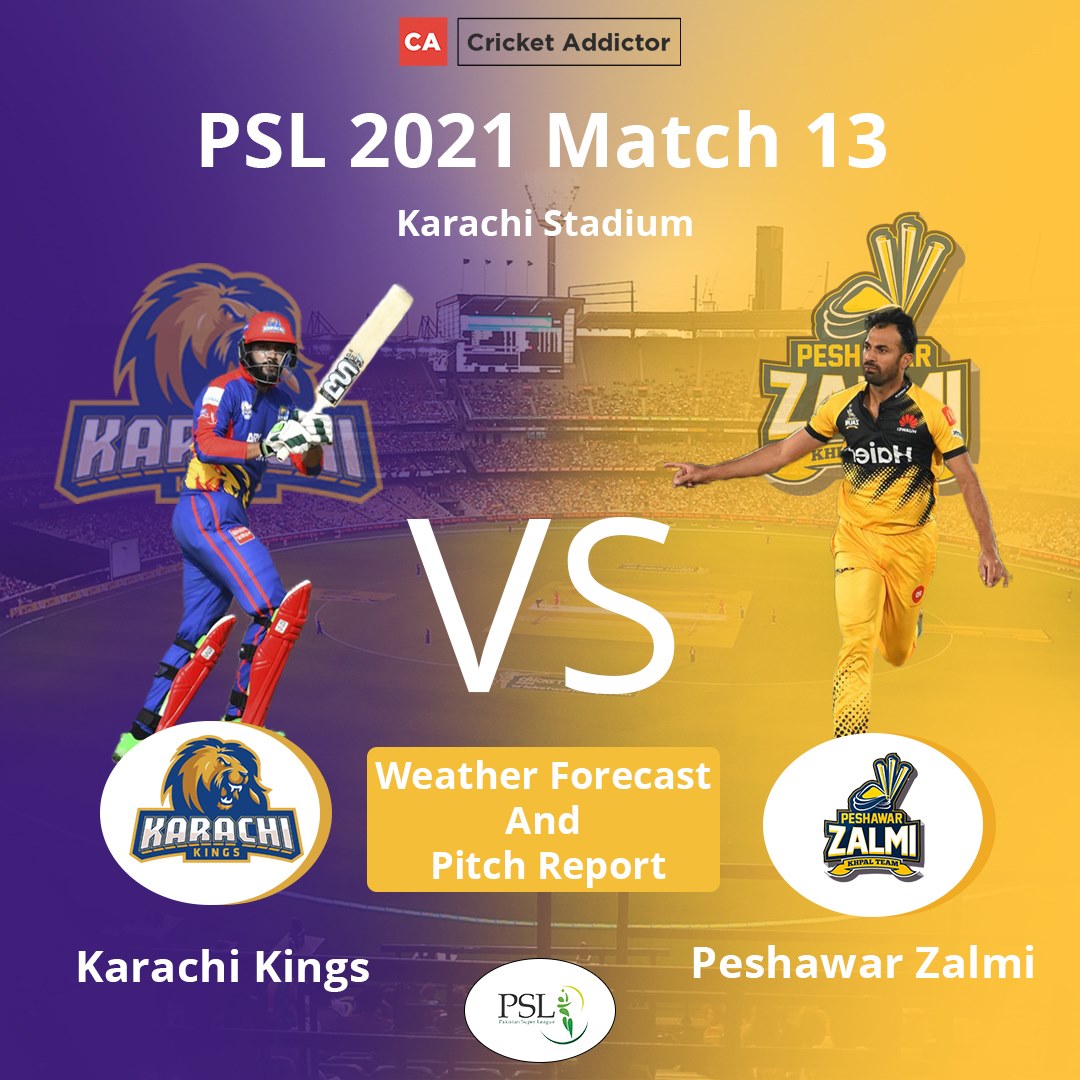 PSL 2021, Match 13: Karachi Kings vs Peshawar Zalmi – Weather Forecast And Pitch Report
