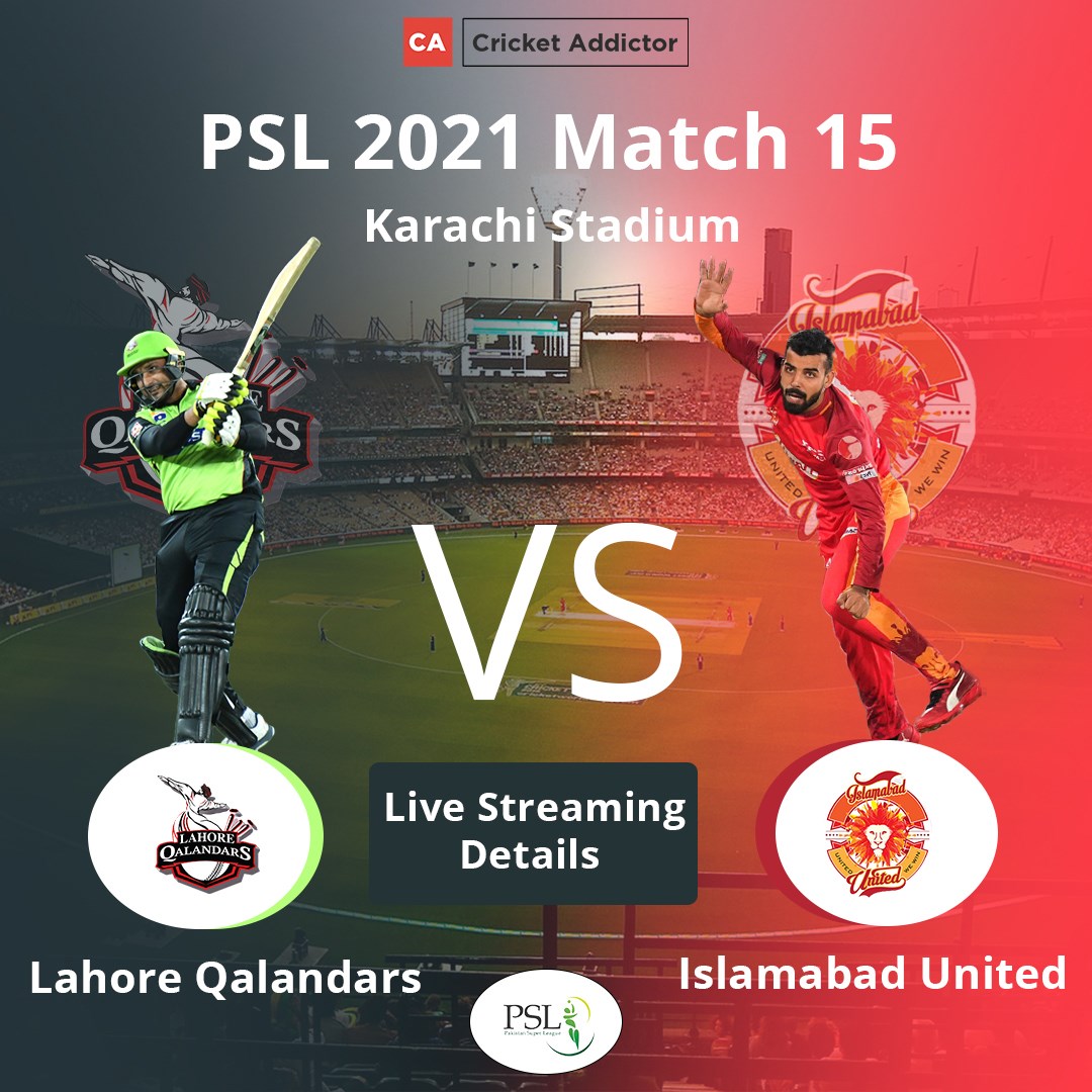 PSL 2021, Match 15: Lahore Qalandars vs Islamabad United - When and Where to Watch, Live Streaming Details