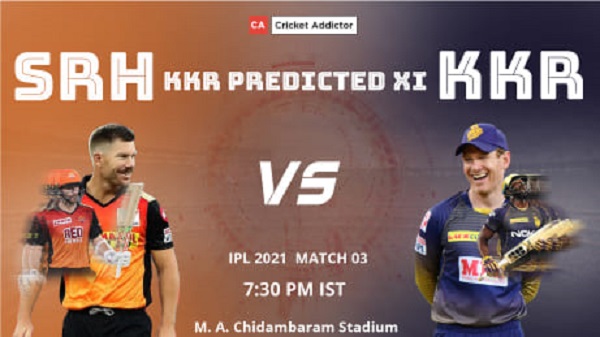 IPL 2021, Match 3: SunRisers Hyderabad vs Kolkata Knight Riders (SRH vs KKR) – KKR Predicted Playing XI