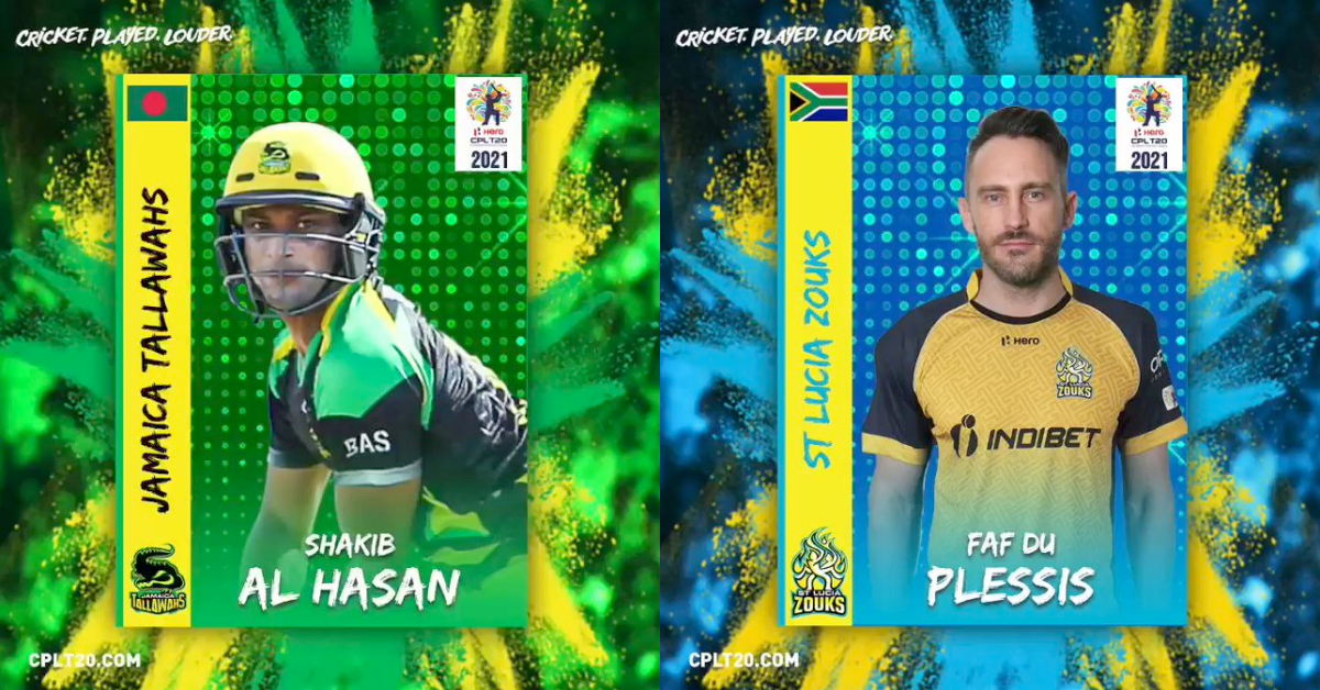 CPL 2021 Draft.  Shakib Al Hassan will play in Jamaica Tallawahs, Faf Du Plessis in St.  At Lucia Zouks