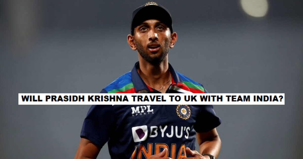 ICC WTC Final 2021: Chances Of Prasidh Krishna Travelling To UK Along With Team India