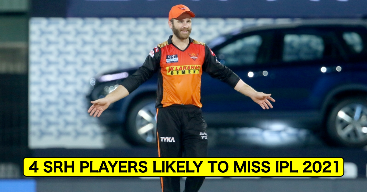 IPL 2021: 4 SunRisers Hyderabad (SRH) Players Who Might Miss The UAE Leg Of The Tournament