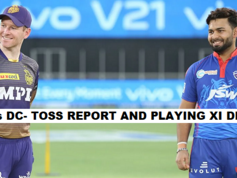 KKR vs DC- Toss Report, IPL 2021 Match 41