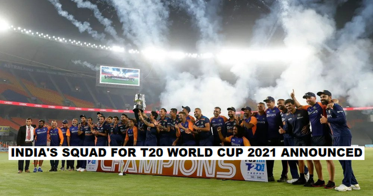 India Squad For T20 World Cup 2021