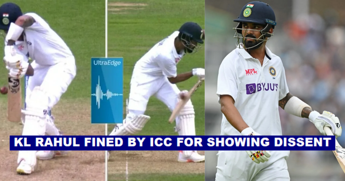 KL Rahul Fined By ICC For Showing Dissent