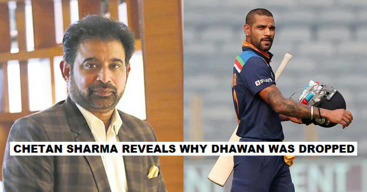Chetan Sharma Reveals Why Shikhar Dhawan Was Dropped From India's Squad For T20 World Cup 2021
