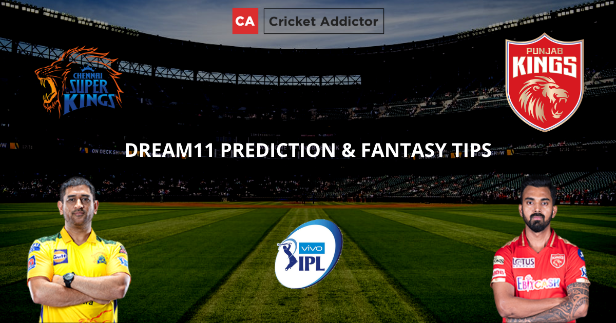 CSK vs PBKS Dream11 Prediction, Fantasy Cricket Tips, Dream11 Team- IPL 2021
