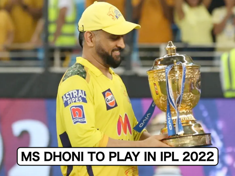 MS Dhoni Confirms He Will Play For Chennai Super Kings In IPL 2022