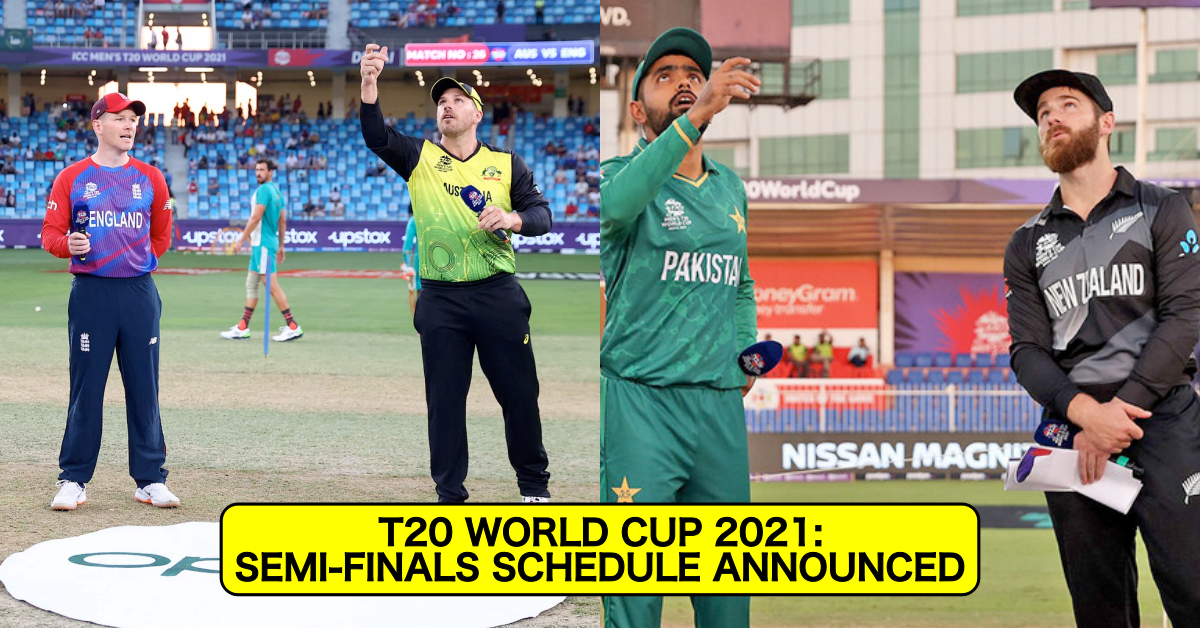 T20 World Cup 2021: Semifinals Schedule Announced