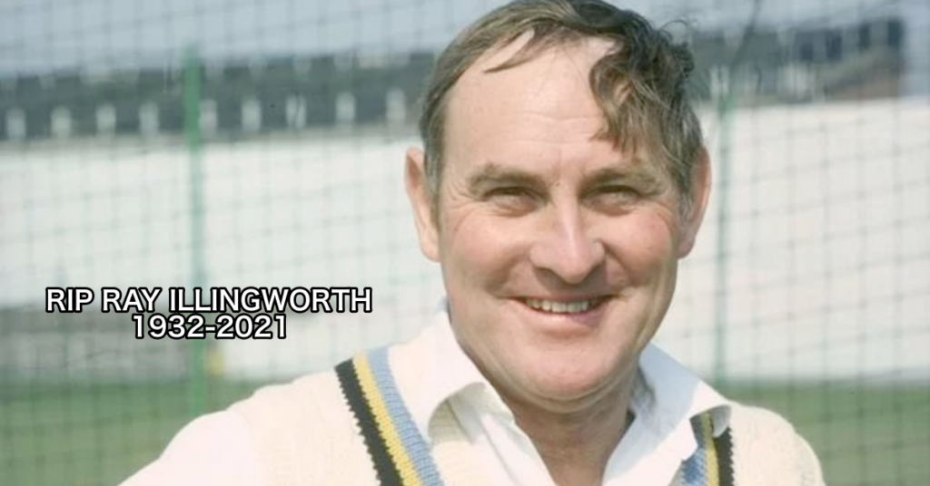 RIP Ray Illingworth 1932-2021