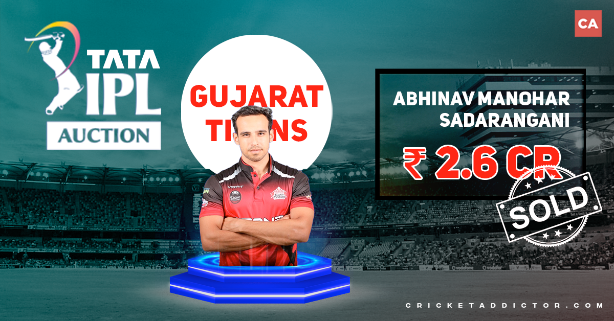 Abhinav Manohar Sadarangani Bought By Gujarat Titans For INR 2.6 Crores In IPL 2022 Mega Auction