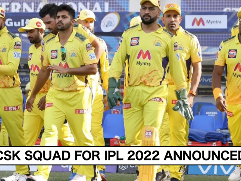 Chennai Super Kings (CSK) Full Squad After IPL Auction 2022
