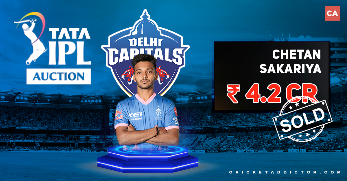 Chetan Sakariya Bought By Delhi Capitals For INR 4.2 Crores In The IPL 2022 Mega Auction