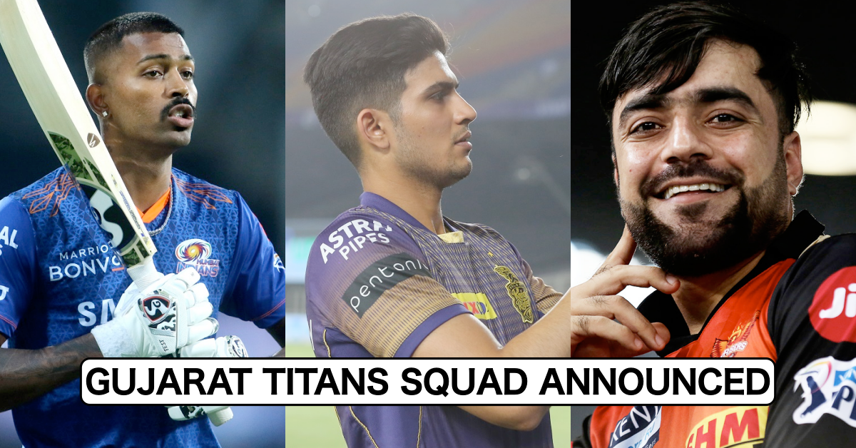 Gujarat Titans (GT) Full Squad After IPL Auction 2022