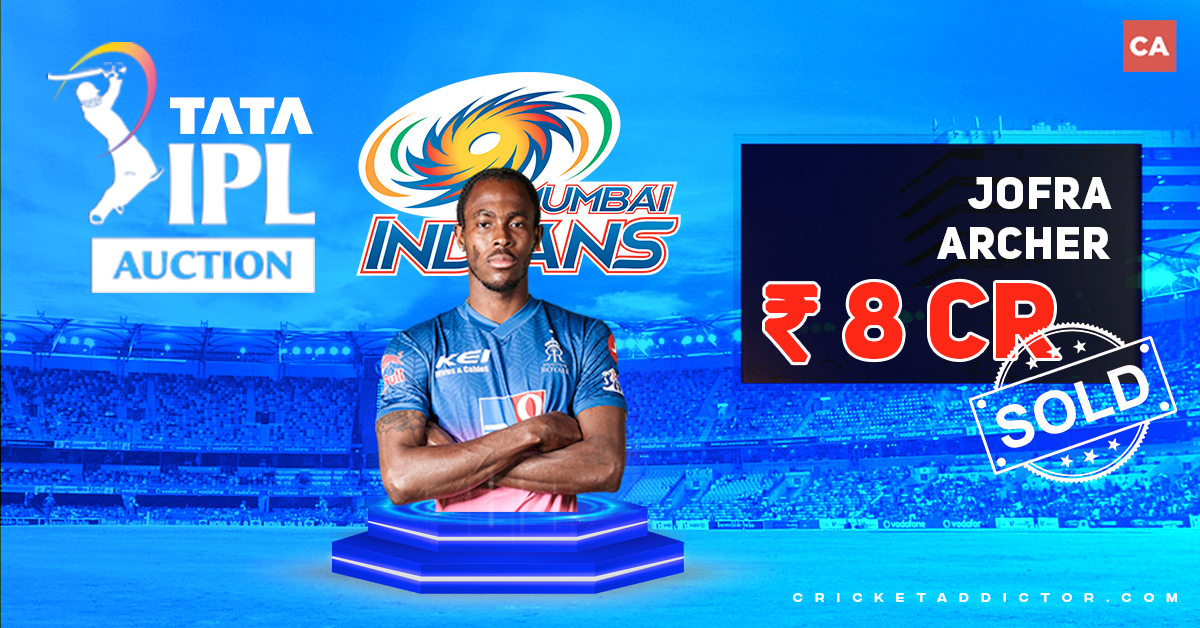 Jofra Archer Bought By Mumbai Indians For INR 8 Crores In The IPL 2022 Mega Auction
