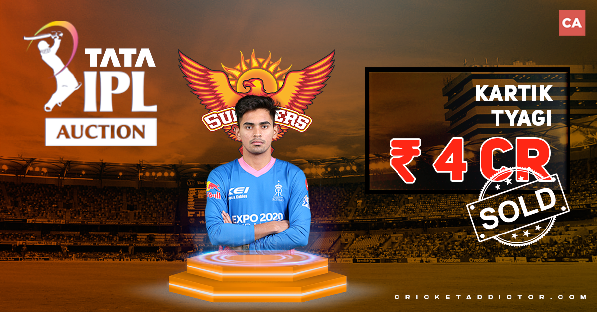 Kartik Tyagi Bought By Sunrisers Hyderabad For INR 4 Crores In The IPL 2022 Mega Auction