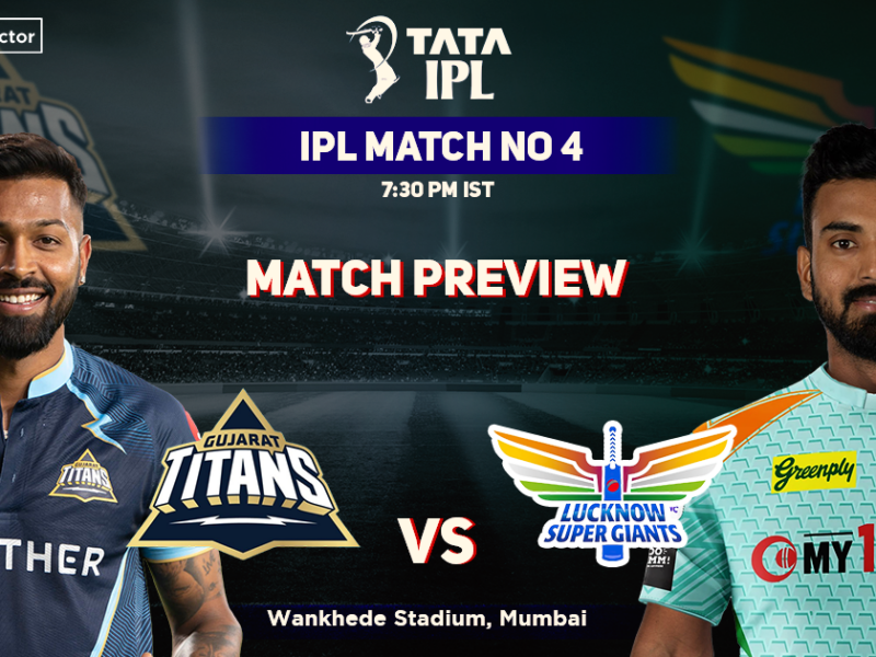 Gujarat Titans vs Lucknow Super Giants Match Preview- IPL 2022, Match 04, GT vs LSG