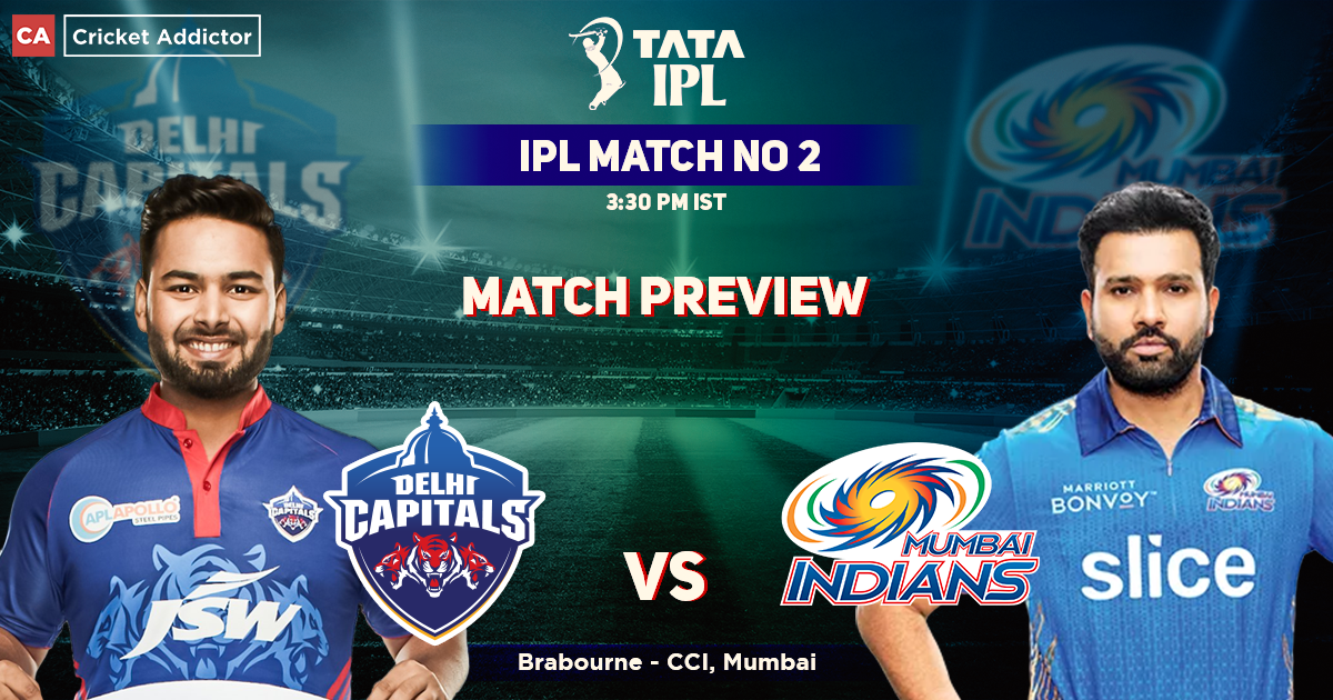 Delhi Capitals vs Mumbai Indians Match Preview- IPL 2022, Match 02, DC vs MI