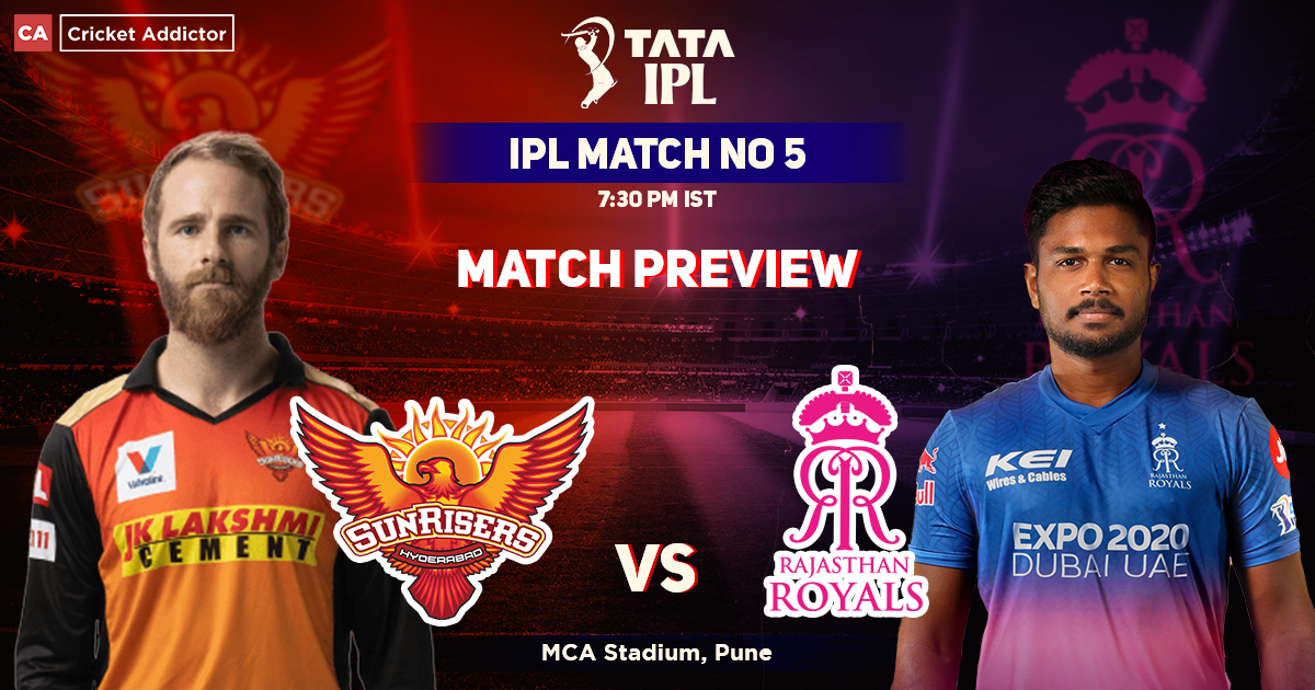 SRH Vs RR: Match Preview – IPL 2022 Match 5, Sunrisers Hyderabad Vs ...