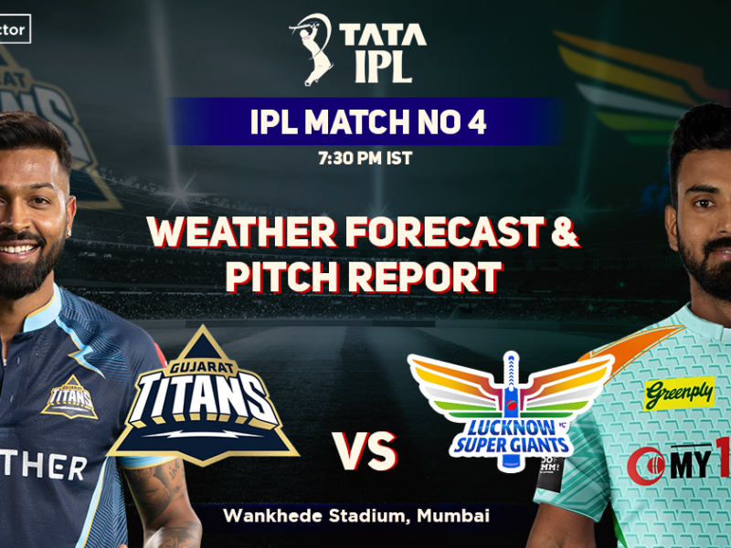 Gujarat Titans vs Lucknow Super Giants Weather Forecast And Pitch Report: IPL 2022, Match 04, GT vs LSG