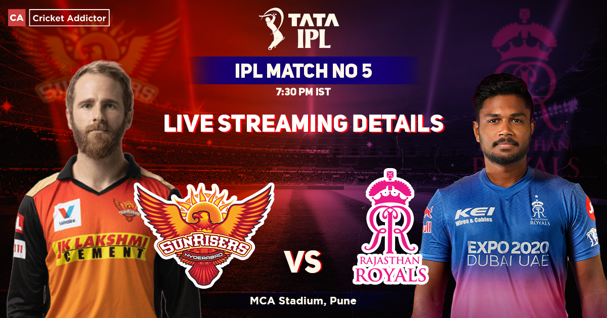 Sunrisers Hyderabad vs Rajasthan Royals Live Streaming When And Where ...