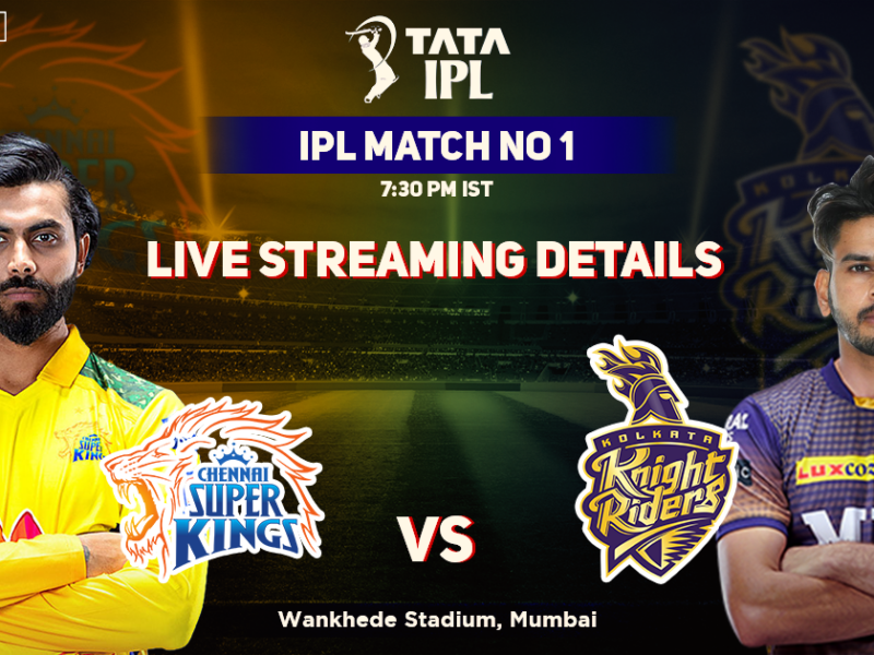 Chennai Super Kings vs Kolkata Knight Riders Live Streaming Details, IPL 2022, CSK vs KKR