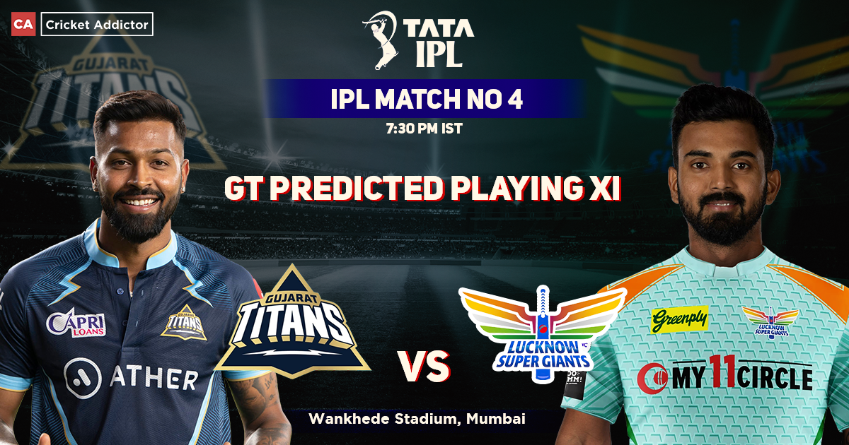 Gujarat Titans vs Lucknow Super Giants: Gujarat Titans Playing 11 (Predicted)- IPL 2022, Match 04, GT vs LSG