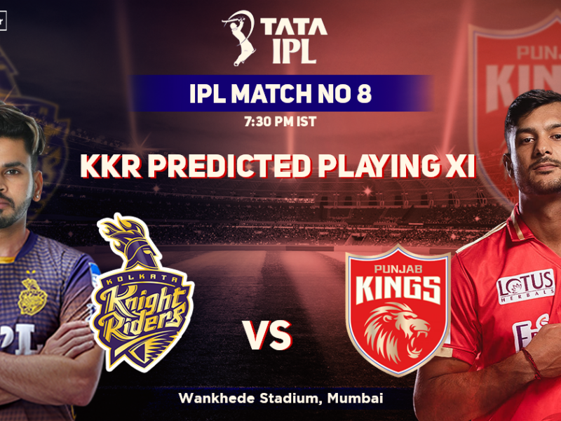 Kolkata Knight Riders vs Punjab Kings, KKR Playing 11 vs PBKS (Predicted) IPL 2022, Match 08, KKR vs PBKS