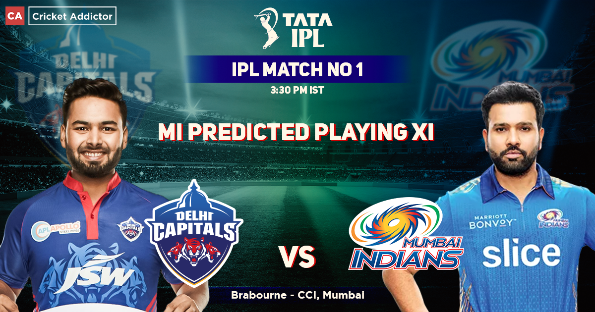 Delhi Capitals vs Mumbai Indians- MI Playing 11 Against DC- IPL 2022, Match 02, DC vs MI
