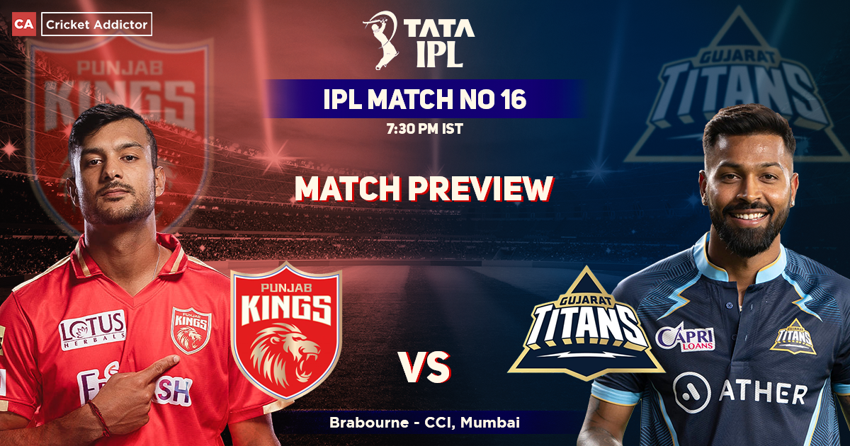 Punjab Kings vs Gujarat Titans Match Preview, IPL 2022, Match 16, PBKS vs GT