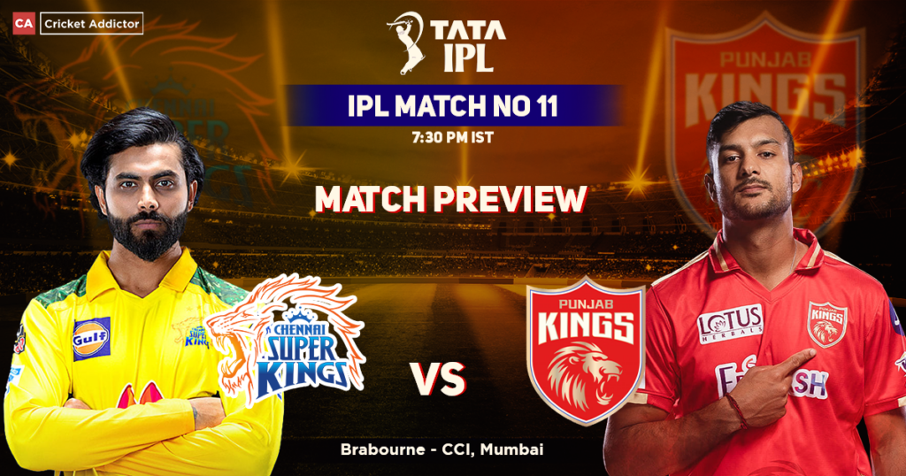 CSK vs PBKS Match Preview IPL 2022 Match 11, Chennai Super Kings vs