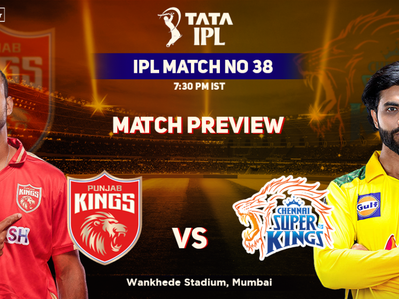 Punjab Kings vs Chennai Super Kings: Match Preview – IPL 2022 Match 38, PBKS vs CSK