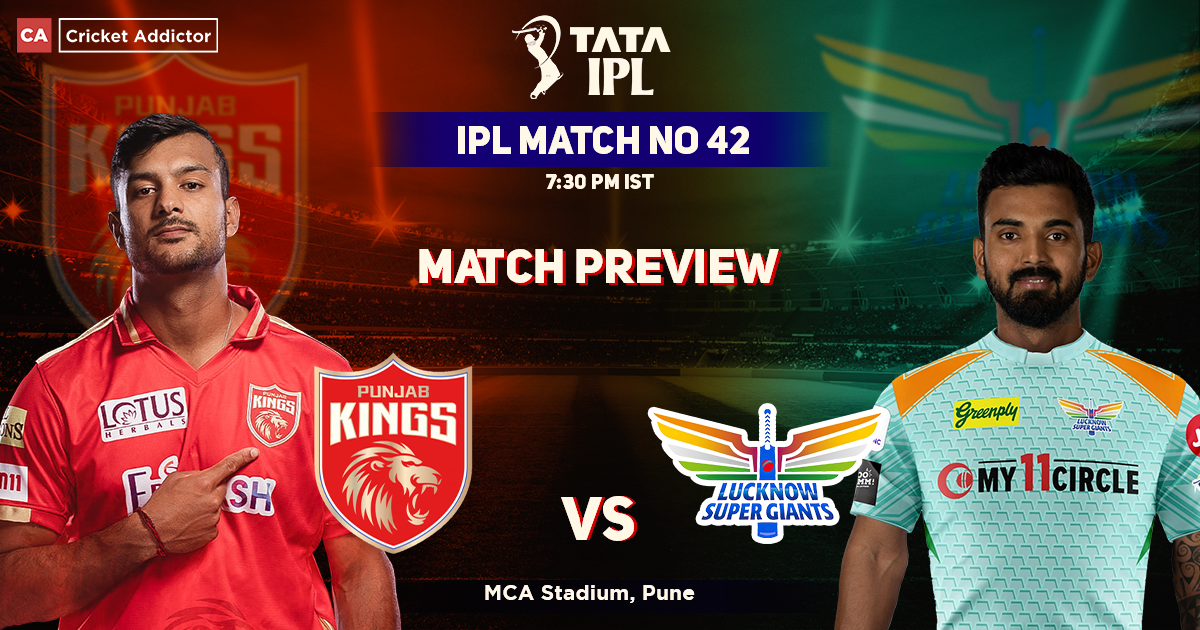 Punjab Kings vs Lucknow Supergiants Match Preview, IPL 2022, Match 42, PBKS vs LSG