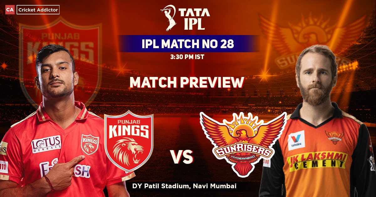 Punjab Kings vs SunRisers Hyderabad Match Preview, IPL 2022, Match 28 ...