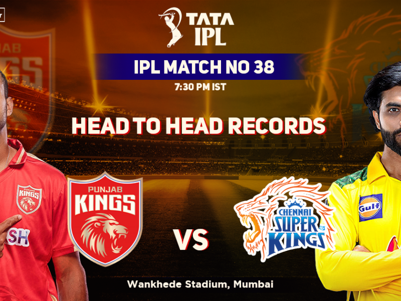 Punjab Kings vs Chennai Super Kings Head to Head Records, PBKS' Head-to-Head Record Against CSK – IPL 2022 Match 38