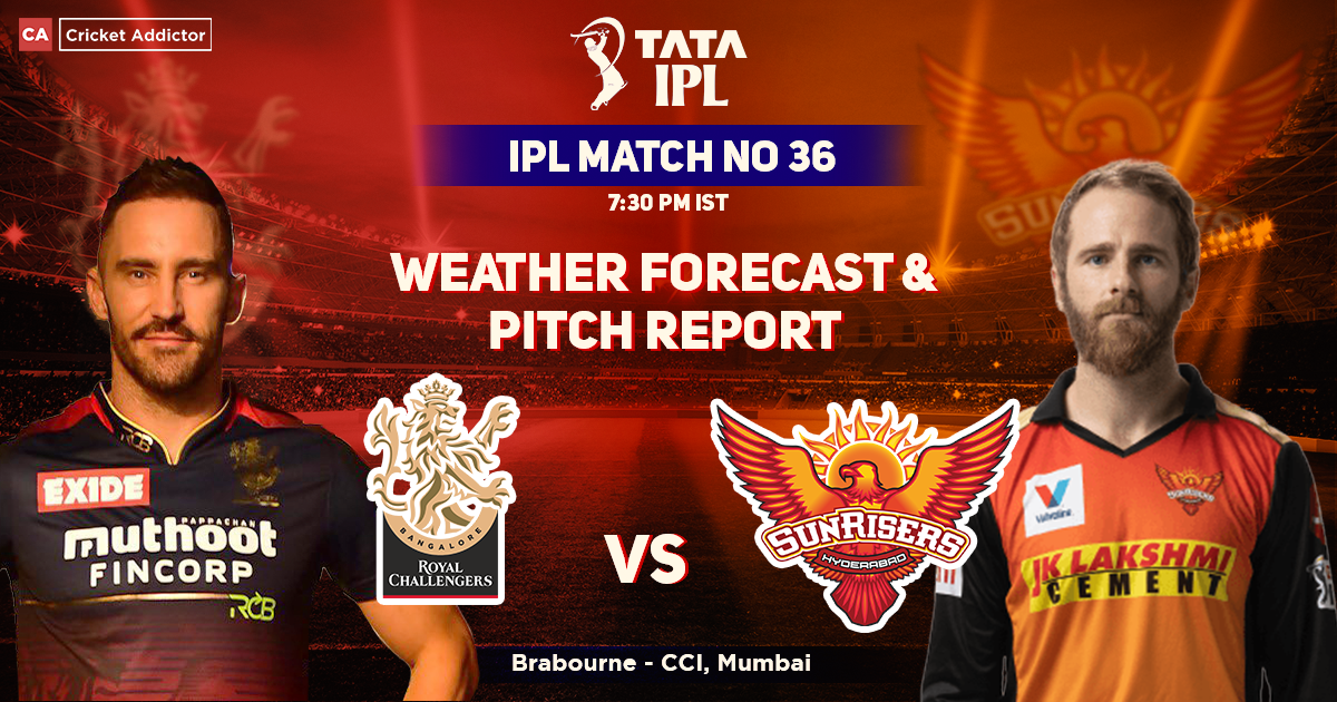 Royal Challengers Bangalore vs SunRisers Hyderabad Weather Forecast And Pitch Report, IPL 2022, Match 36, RCB vs SRH