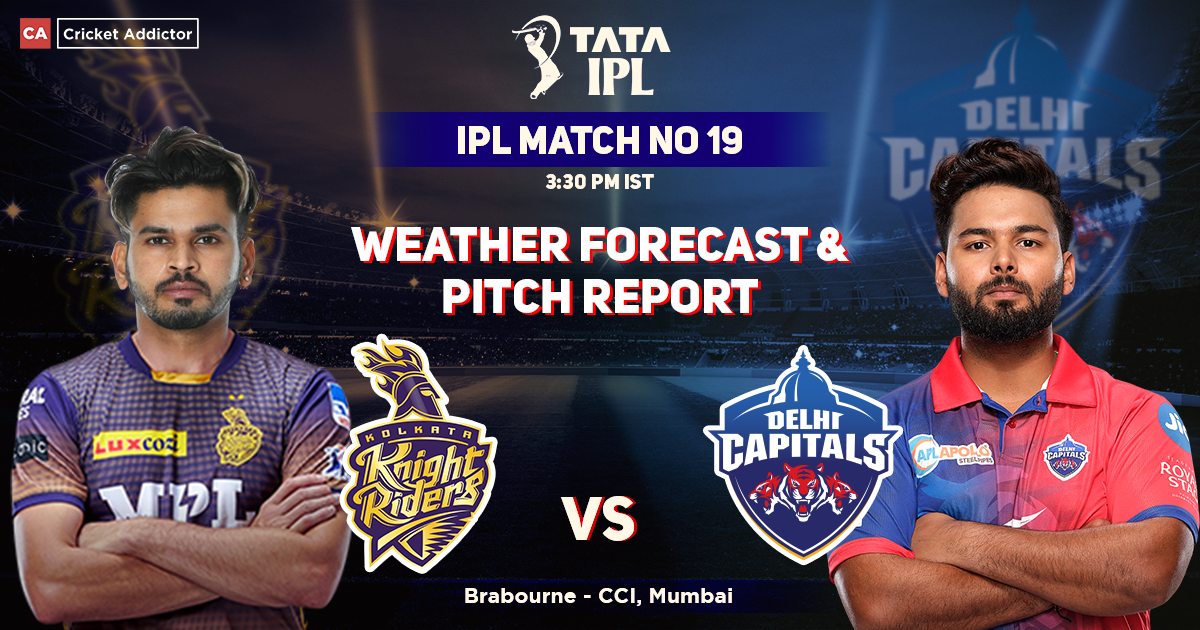 KKR vs DC Weather Forecast And Pitch Report of Brabourne Stadium in