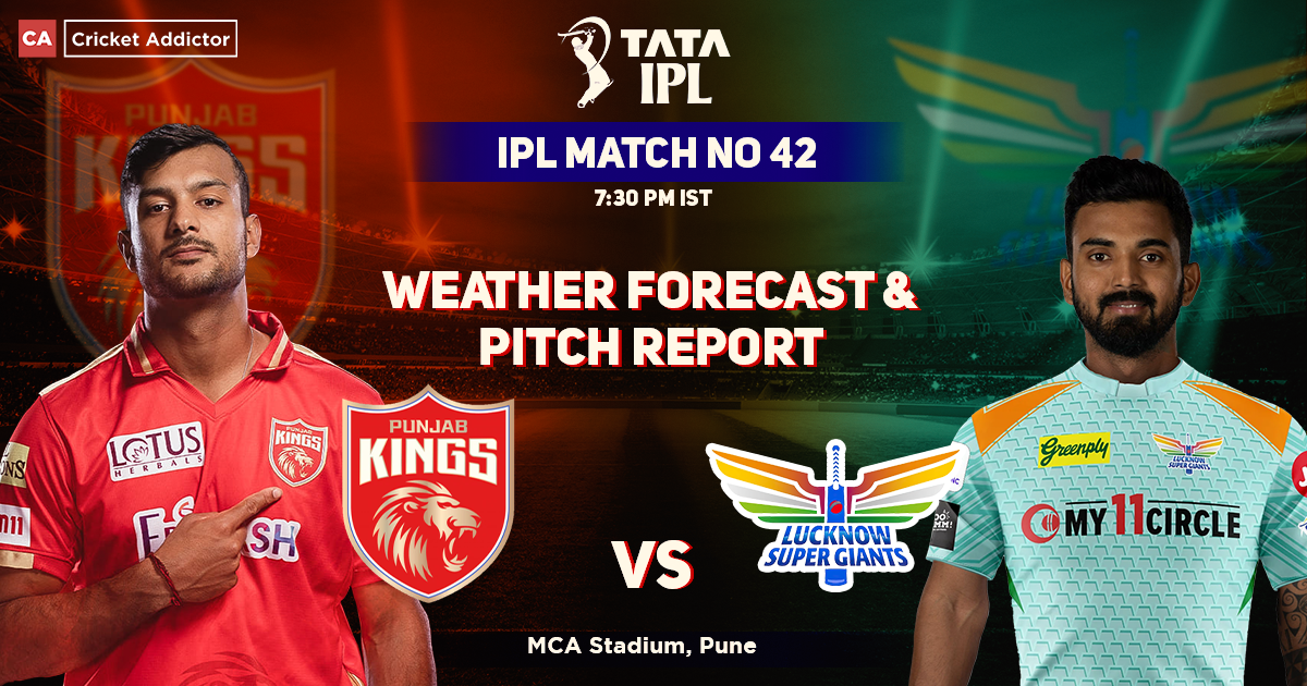 Punjab Kings vs Lucknow Supergiants Weather Forecast And Pitch Report, IPL 2022, Match 42, PBKS vs LSG