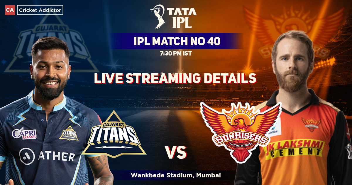 Gujarat Titans vs SunRisers Hyderabad Live Streaming Details: When And Where To Watch GT vs SRH Live In Your Country? IPL 2022, Match 40, GT vs SRH