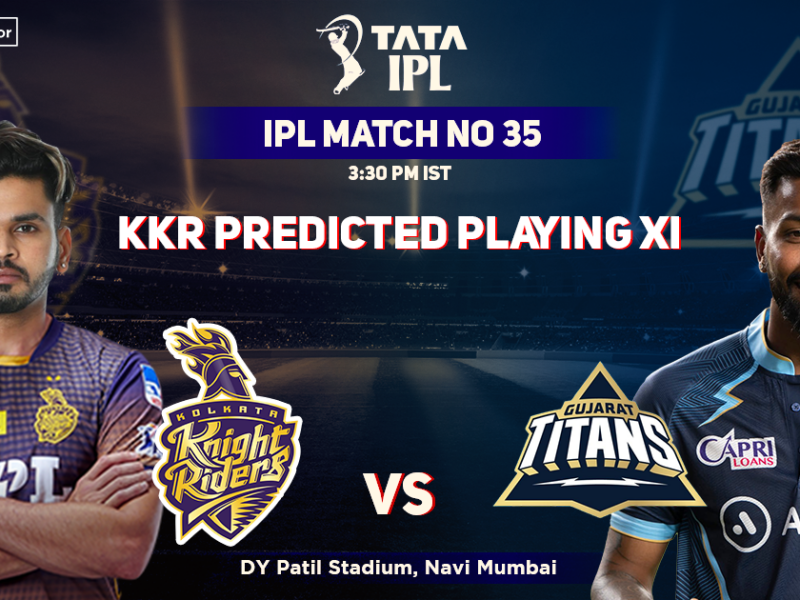 Kolkata Knight Riders vs Gujarat Titans, KKR Playing 11 vs GT (Predicted), IPL 2022, Match 35, KKR vs GT
