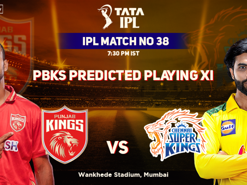 Punjab Kings vs Chennai Super Kings- PBKS’ Predicted Playing XI Against CSK, IPL 2022 Match 38