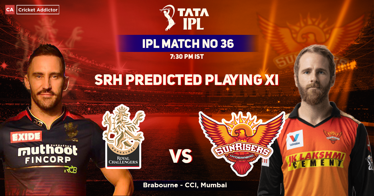 RCB Vs SRH: Sunrisers Hyderabad's Predicted Playing XI Against Royal ...