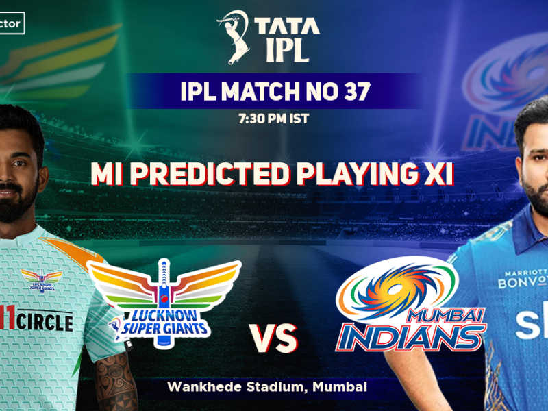 Lucknow Supergiants vs Mumbai Indians, MI Playing 11 vs LSG (Predicted), IPL 2022, Match 37, LSG vs MI